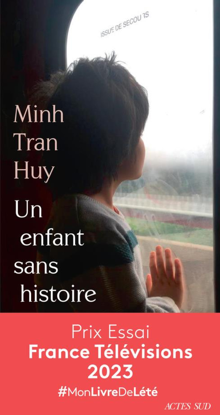 UN ENFANT SANS HISTOIRE - TRAN HUY MINH - ACTES SUD