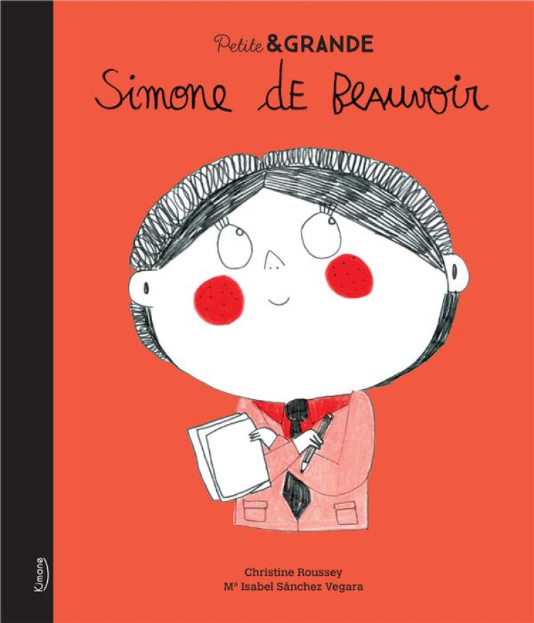PETITE et GRANDE : SIMONE DE BEAUVOIR - SANCHEZ VEGARA I. - KIMANE