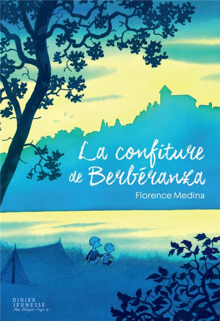 LA CONFITURE DE BERBERANZA - MEDINA FLORENCE - DIDIER
