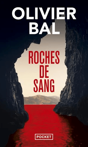 ROCHES DE SANG - BAL  OLIVIER - POCKET